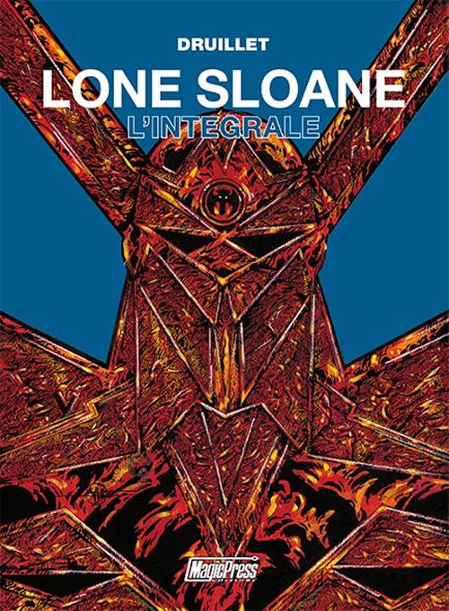 Lone Sloane. L'integrale - Philippe Druillet - copertina