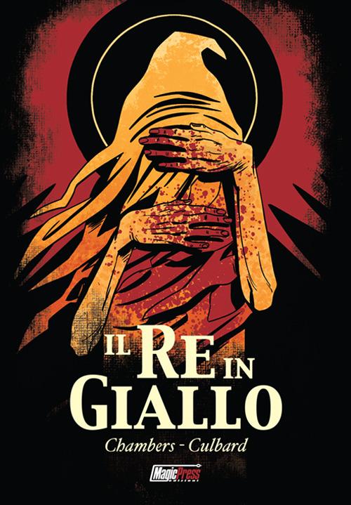 Il re in giallo - Robert W. Chambers,I. N. J. Culbard - copertina