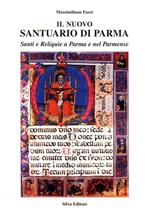 Il nuovo Santuario di Parma. Vol. 2: Storie di santi.