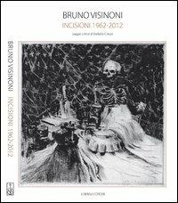 Bruno Visinoni. Incisioni 1962-2012. Ediz. illustrata - Stefano Crespi - copertina