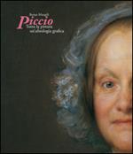 Piccio. Tutta la pittura e un'antologia grafica. Ediz. illustrata