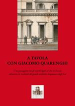 A tavola con Giacomo Quarenghi. Una passeggiata tra gli aspetti legati al cibo in Russia attraverso la creatività del grande architetto bergamasco degli Zar