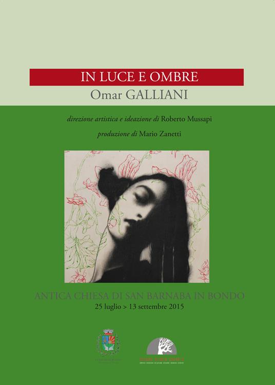 Omar Galliani. In luce e ombre. Ediz. illustrata - Roberto Mussapi,Mario Zanetti,Mario Antolini Musón - copertina