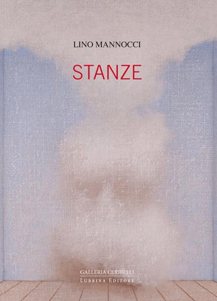 Stanze. Ediz. illustrata - Lino Mannocci,Vincenzo Farinella - copertina