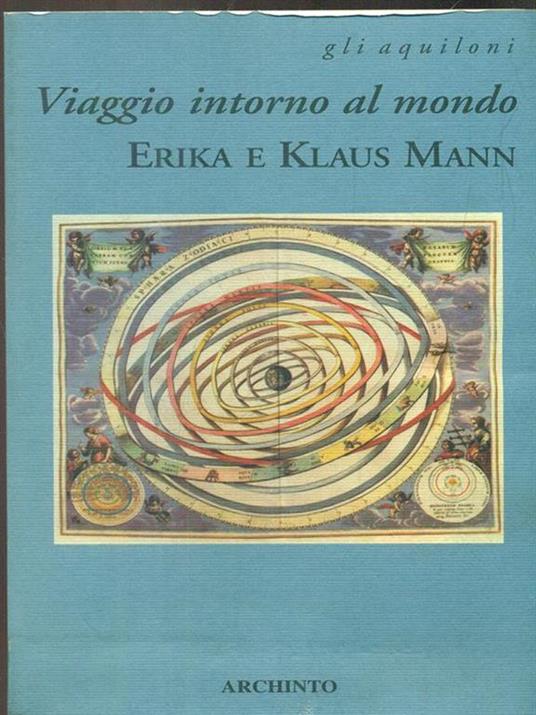 Viaggio intorno al mondo - Erika Mann,Klaus Mann - copertina