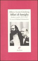 Affari di famiglia. Lettere scelte 1957-1965