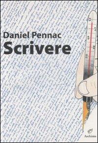 Scrivere. Ediz. illustrata - Daniel Pennac - copertina