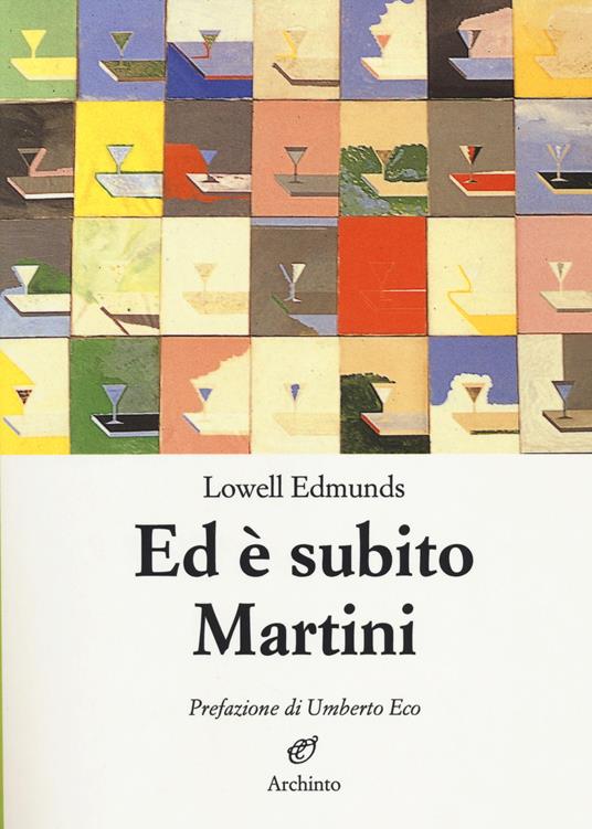 Ed è subito Martini - Lowell Edmunds - copertina