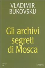 Gli archivi segreti di Mosca