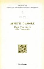 Aspetti d'amore. Dalla vita nuova alla commedia