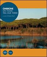 Ombrone, un fiume tra due terre