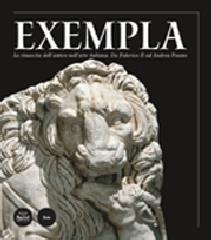 Exempla. La rinascita dell'antico nell'arte italiana. Da Federico II ad Andrea Pisano. Catalogo della mostra (Rimini, 20 aprile-7 settembre 2008) - 2