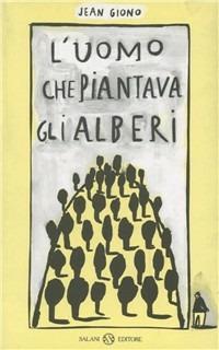 L'uomo che piantava gli alberi - Jean Giono - copertina