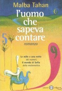 L'uomo che sapeva contare. Una raccolta di avventure matematiche - Malba Tahan - copertina