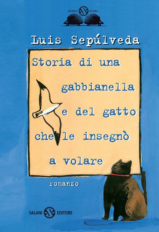 Storia di una gabbianella e del gatto che le insegnò a volare - Luis Sepúlveda - copertina