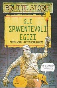 Gli spaventevoli egizi - Terry Deary,Peter Hepplewhite - copertina