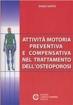 Attività motoria preventiva e compensativa nel trattamento dell'osteoporosi