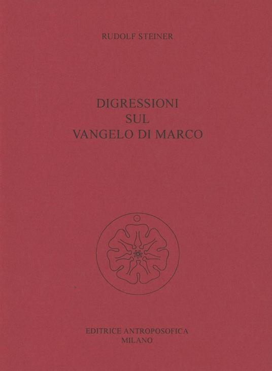 Digressioni sul Vangelo di Marco - Rudolf Steiner - copertina