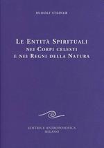 Le entità spirituali nei corpi celesti e nei regni della natura