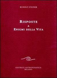 Risposte a enigmi della vita - Rudolf Steiner - copertina