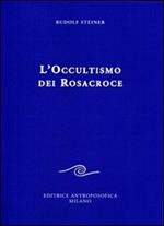 L' occultismo dei Rosacroce