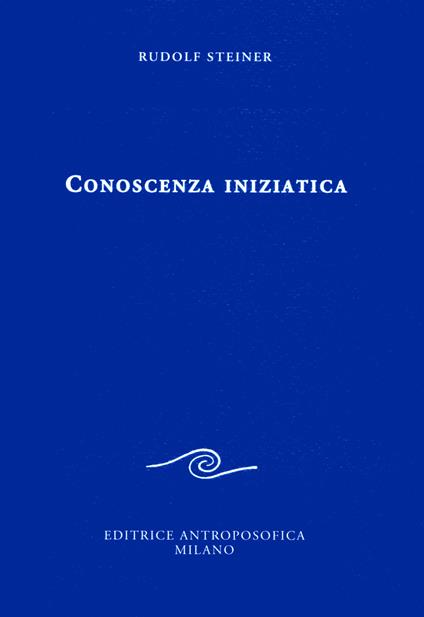 Conoscenza iniziatica - Rudolf Steiner - copertina