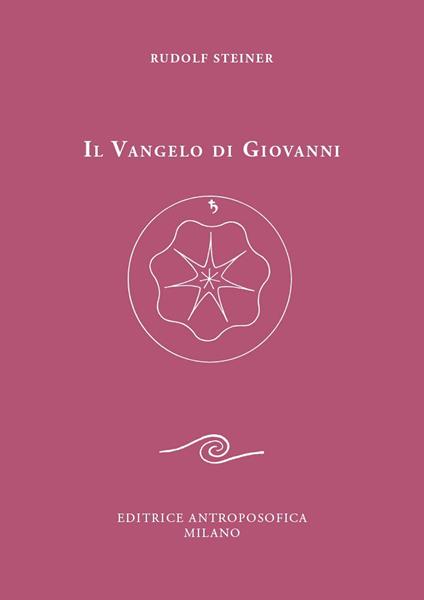 Il Vangelo di Giovanni. Nuova ediz. - Rudolf Steiner - copertina