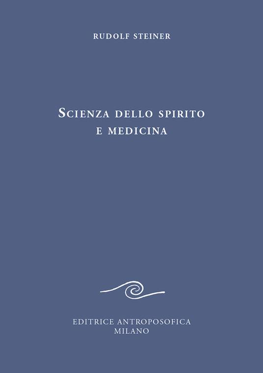 Scienza dello spirito e medicina - Rudolf Steiner - copertina