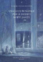 Una luce di Natale per le dodici notti sante