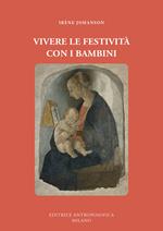 Vivere le festività con i bambini