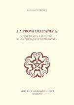 La prova dell'anima. Scene di vita a seguito de «La porta dell'iniziazione»