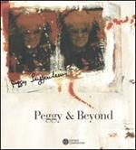 Peggy & Beyond. Catalogo della mostra. Ediz. italiana e inglese