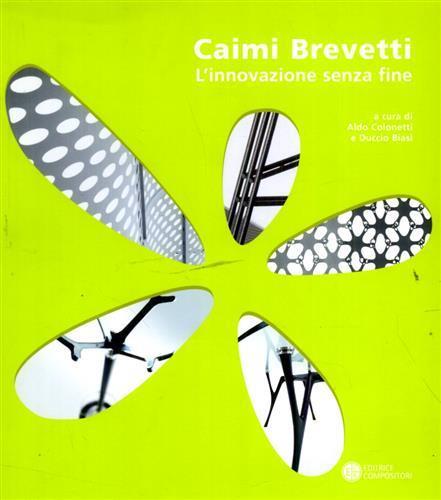 Caimi brevetti. L'innovazione senza fine. Ediz. bilingue - copertina