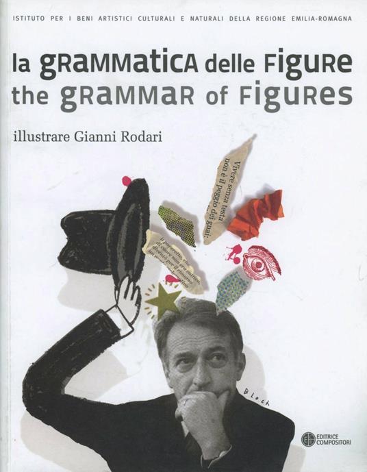 La grammatica delle figure. Illustrare Gianni Rodari. Ediz. italiana e inglese - copertina