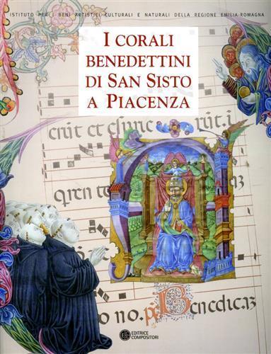 I corali benedettini di San Sisto a Piacenza. Ediz. illustrata - copertina