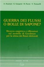 Guerra dei flussi o bolle di sapone? Ricerca empirica e riflessioni sul modello di Goodman per la stima dei flussi elettorali