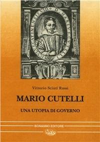 Mario Cutelli. Una utopia di governo - Vittorio Sciuti Russi - copertina