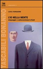 L'io nella mente. Linguaggio e autocoscienza in Kant