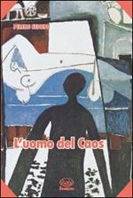 L'uomo del caos