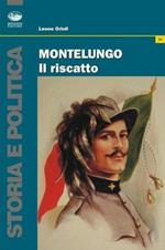 Montelungo, il riscatto