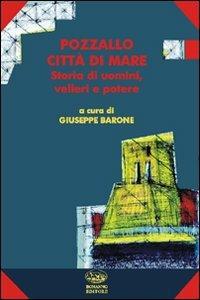 Pozzallo città di mare. Storia di uomini, velieri e potere - copertina