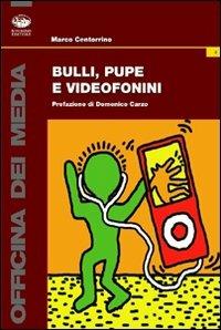 Bulli, pupe e videofonini - Marco Centorrino - copertina