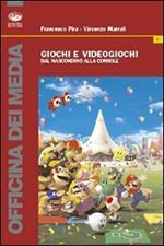 Giochi e videogiochi. Dal nascondino alla consolle