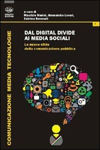 Dal digital divide ai media sociali. Le nuove sfide della communicazione pubblica - copertina