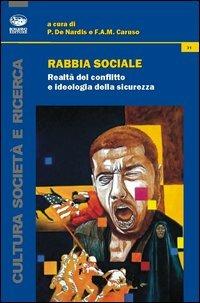 Rabbia sociale. Realtà del conflitto e ideologia della sicurezza - copertina