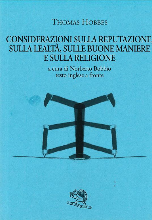 Considerazioni sulla reputazione, sulla lealtà, sulle buone maniere e sulla religione - Thomas Hobbes - copertina