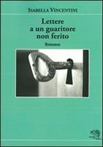 Lettere a un guaritore non ferito