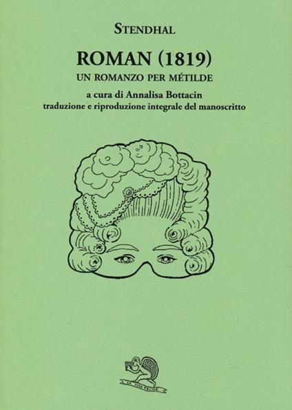 Roman (1819). Un romanzo per Métilde. Testo francese a fronte - Stendhal - copertina