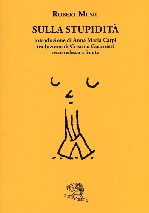 Sulla stupidità. Testo tedesco a fronte - Robert Musil - copertina