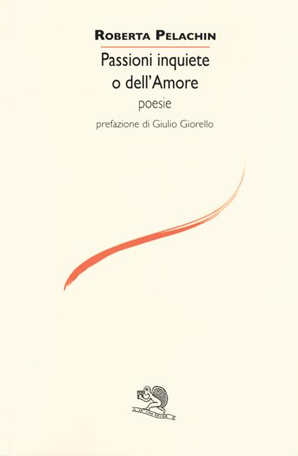 Passioni inquiete dell'amore - Roberta Pelachin - copertina